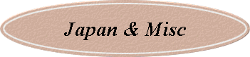 Japan & Misc